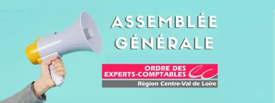 Assemblée générale de l’Ordre des experts-comptables Centre-Val de Loire