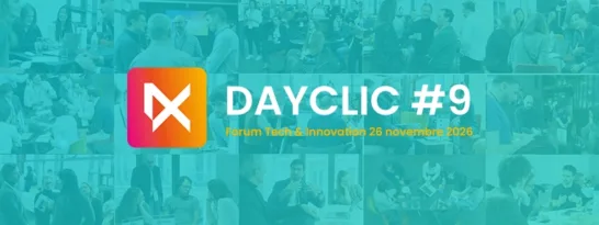 Forum Tech & Innovation Dayclic #9, le 26 novembre 2026