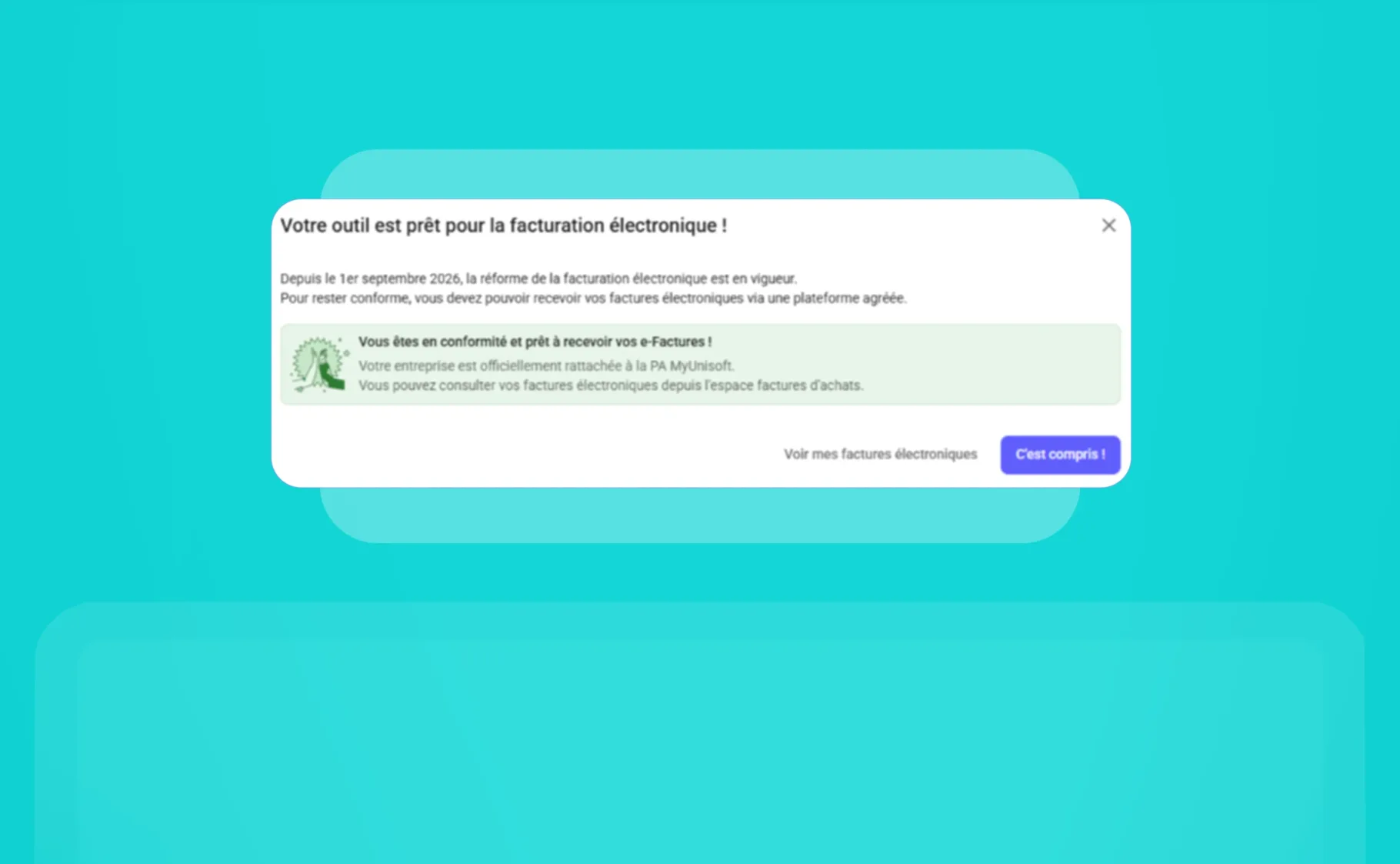 Confirmation que l'outil MyU Gestion First est prêt pour la réception des e-factures via la PA MyUnisoft